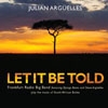 Arguelles, Julian - Let It Be Told: The Frankfurt Radio Big Band featuring Django Bates and Steve Arguelles play the music of South African Exiles 21-SRCD472