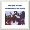 Eden Rose - On The Way To Eden 01/Musea 4404