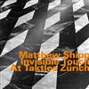 Shipp, Matthew - Invisible Touch at Taklos Zurich 34-HATOLOGY 743