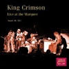 King Crimson - Live at the Marquee August 10, 1971 : 2 x CDs 25-DGM-CD-677851