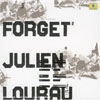 Lourau, Julien - Forget (Mega Blowout Sale) 15-LB 78892