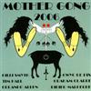 Mother Gong - 2006 (Mega Blowout Sale) 23-VP 404