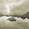 Kyr, Robert - Violin Concerto Trilogy NA126