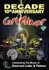 Palmer, Carl - Decade: 10th Anniversary Celebrating The Music Of Emerson, Lake & Palmer DVD 21-MVD6204D