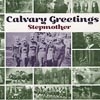 Stepmother - Calvary Greetings 05-MEGA 032CD