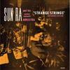 Sun Ra - Strange Strings CD (expanded) 28-CCMS8.2