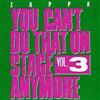 Zappa, Frank - You Can't Do That On Stage Anymore, Vol. 3 : 2 x CDs (Mega Blowout Sale) 15-Zappa 0238802