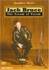 Bruce, Jack - The Cream of Cream DVD 21/RITTOR 810576
