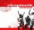 Chopteeth - Chopteeth GRIS GRIS 001