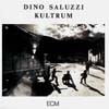 Saluzzi, Dino - Kultrum 28/ECM 1251
