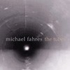 Fahres, Michael - The Tubes 05/COLD BLUE 24