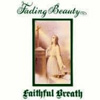 Faithful Breath - Fading Beauty 05/GOD 112