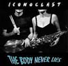 Iconoclast - The Body Never Lies FANG 950