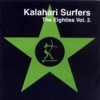 Kalahari Surfers - Volume 2: The  Eighties ReR-Micro 008