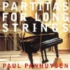 Panhuysen, Paul - Partitas For Long Strings XI 122