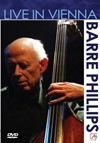 Phillips, Barre - Live In Vienna DVD 21/MVD 908