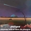 Perigeo - Abbiamo Tutti Un Blues Da Piangere 09/BMG 71934