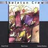 Skeleton Crew - Learn To Talk/Country of Blinds 2 x CDs Fred FR 9008-9009
