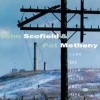 Scofield, John and Pat Metheny - I Can See Your House From Here 03/Blue Note 827765