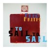 Frith, Fred - To Sail, To Sail TZ 7625